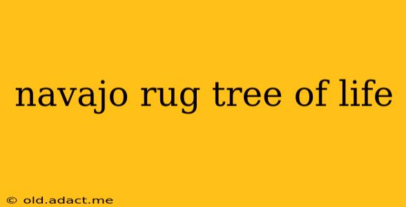 navajo rug tree of life