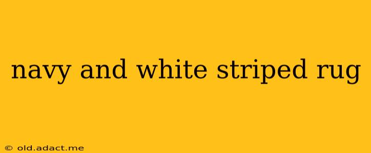 navy and white striped rug
