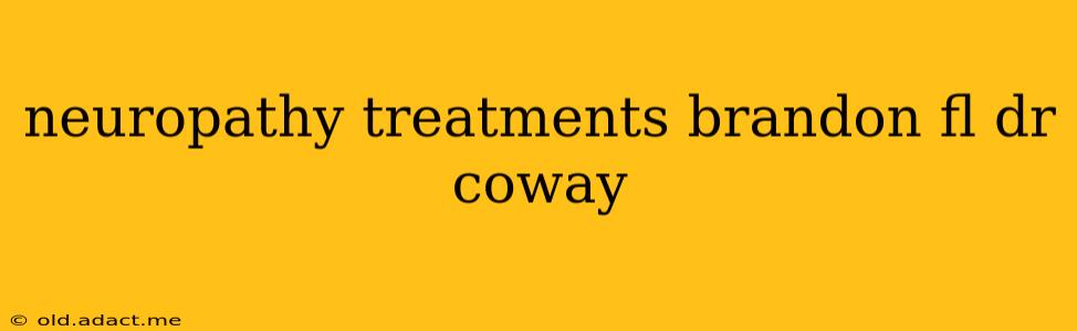 neuropathy treatments brandon fl dr coway