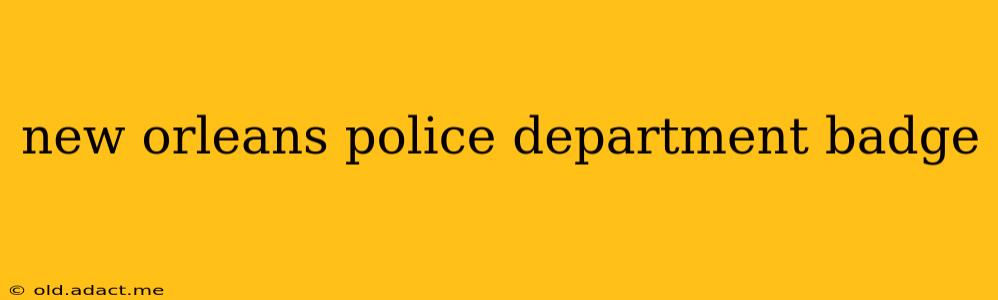 new orleans police department badge
