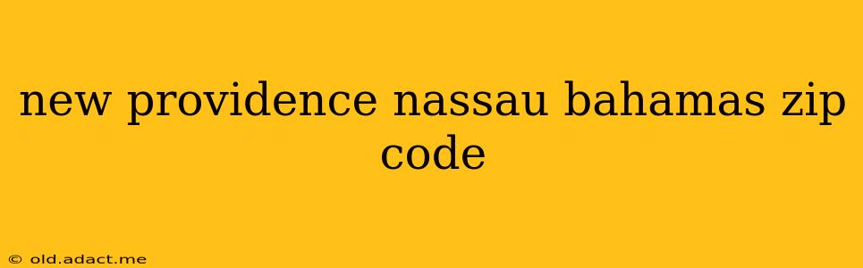 new providence nassau bahamas zip code