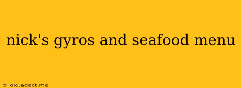 nick's gyros and seafood menu
