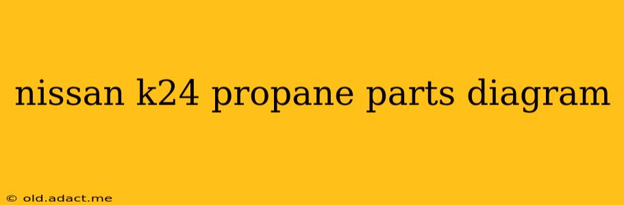 nissan k24 propane parts diagram