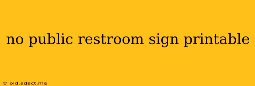 no public restroom sign printable