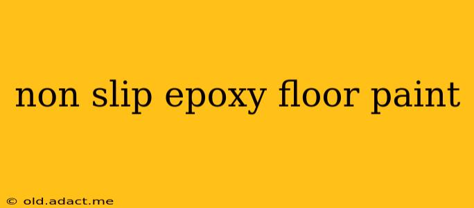 non slip epoxy floor paint