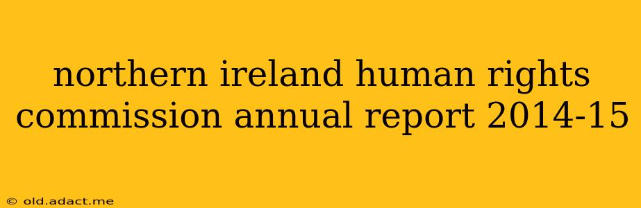 northern ireland human rights commission annual report 2014-15
