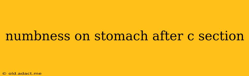 numbness on stomach after c section