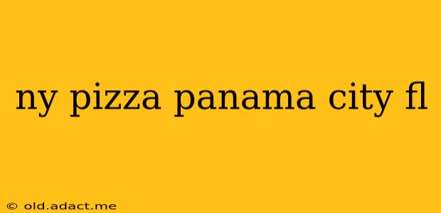 ny pizza panama city fl