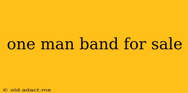 one man band for sale