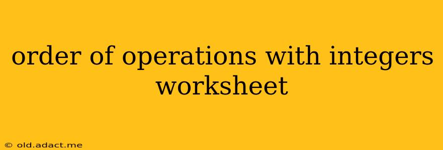 order of operations with integers worksheet