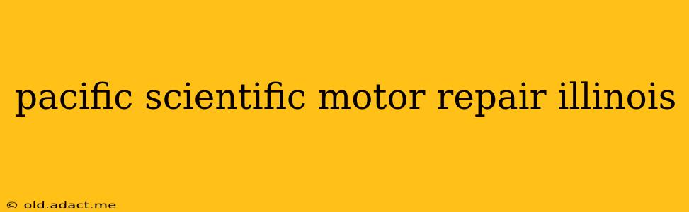pacific scientific motor repair illinois