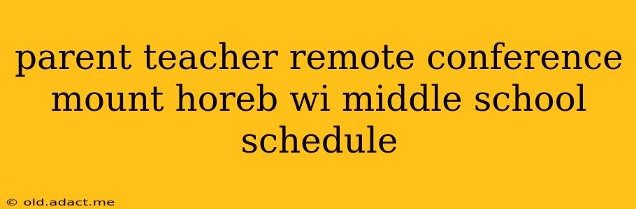 parent teacher remote conference mount horeb wi middle school schedule