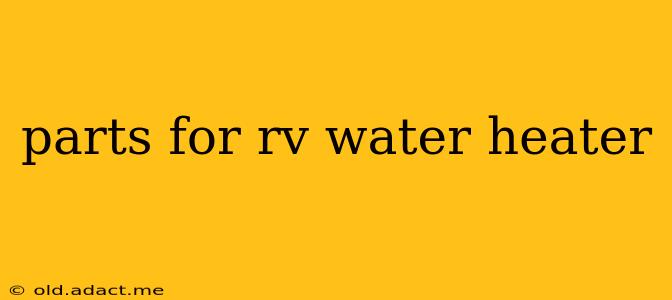 parts for rv water heater
