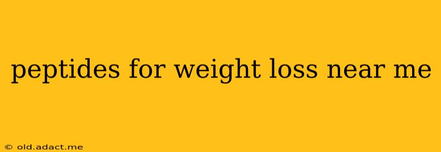 peptides for weight loss near me