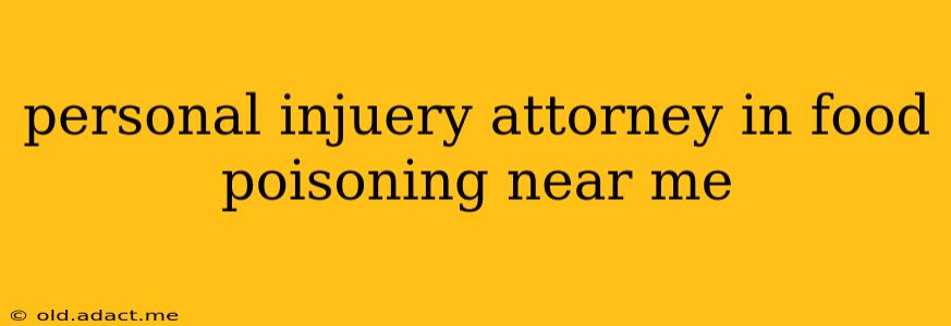 personal injuery attorney in food poisoning near me