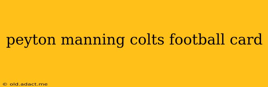 peyton manning colts football card