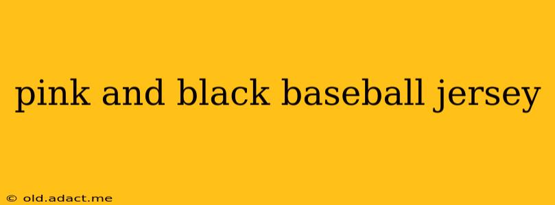 pink and black baseball jersey