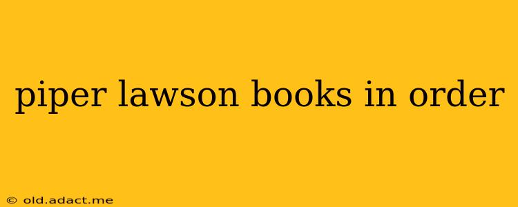 piper lawson books in order