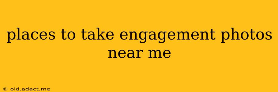 places to take engagement photos near me