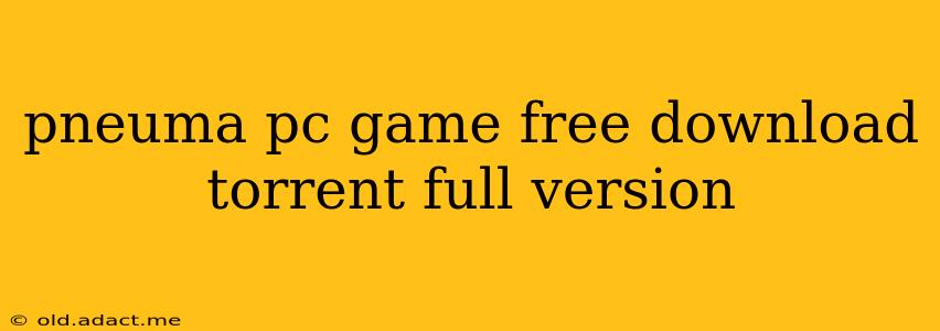 pneuma pc game free download torrent full version