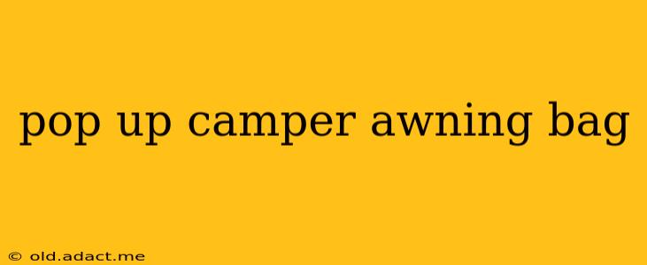 pop up camper awning bag