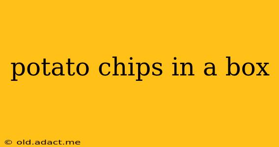potato chips in a box