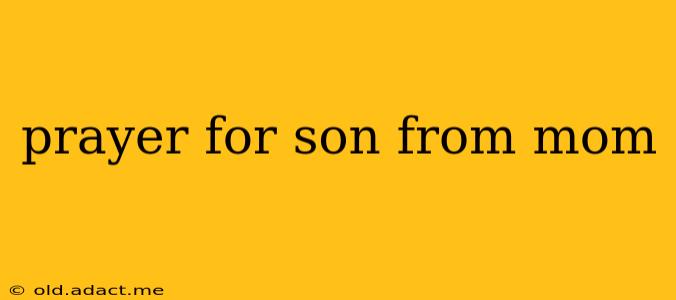 prayer for son from mom