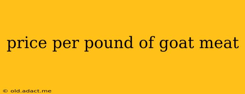 price per pound of goat meat