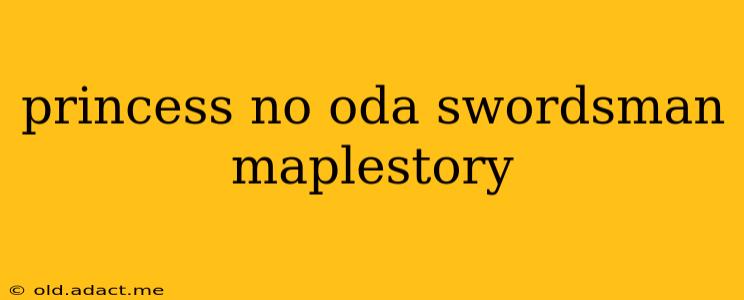 princess no oda swordsman maplestory