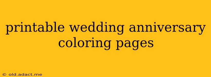 printable wedding anniversary coloring pages