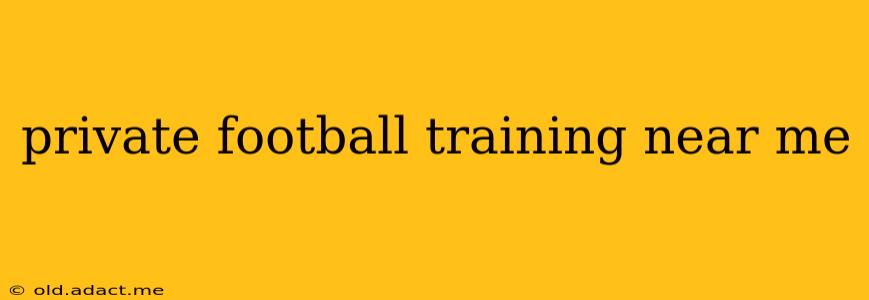 private football training near me