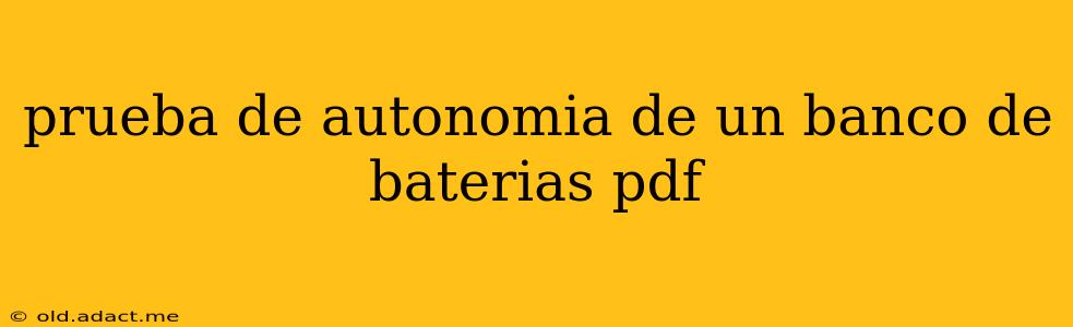 prueba de autonomia de un banco de baterias pdf