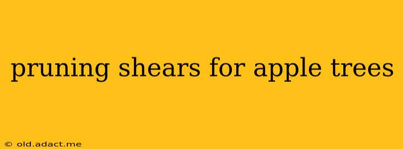 pruning shears for apple trees