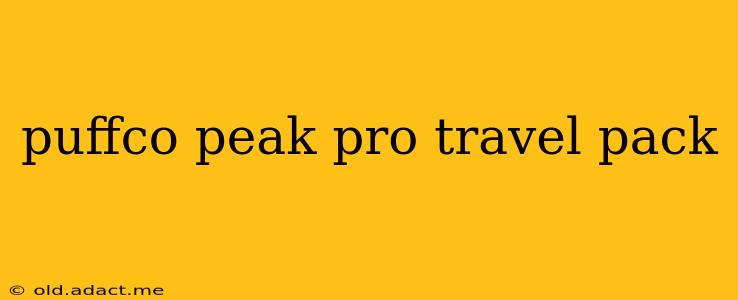 puffco peak pro travel pack