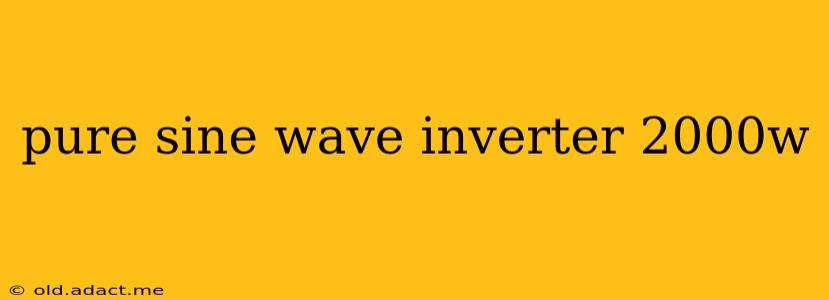pure sine wave inverter 2000w