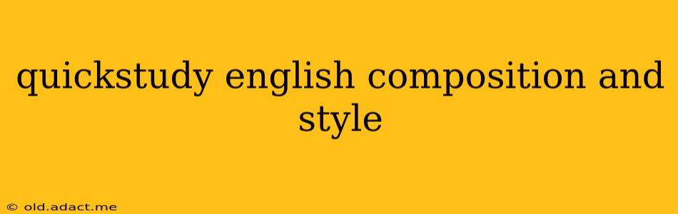 quickstudy english composition and style