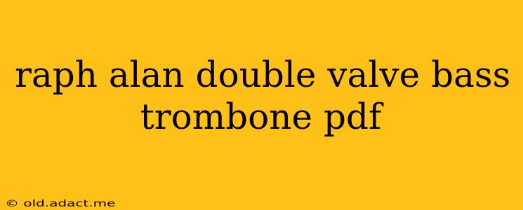raph alan double valve bass trombone pdf