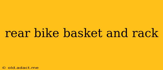 rear bike basket and rack