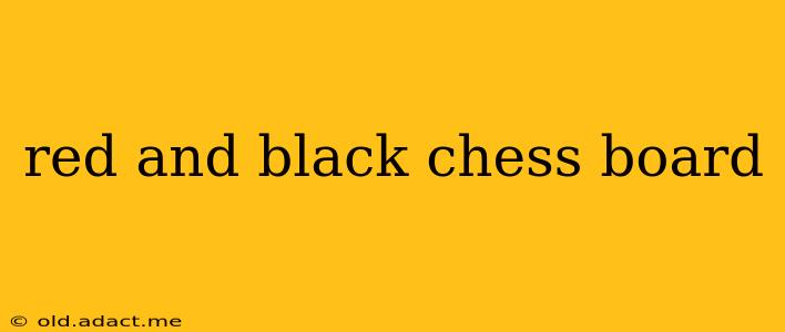 red and black chess board