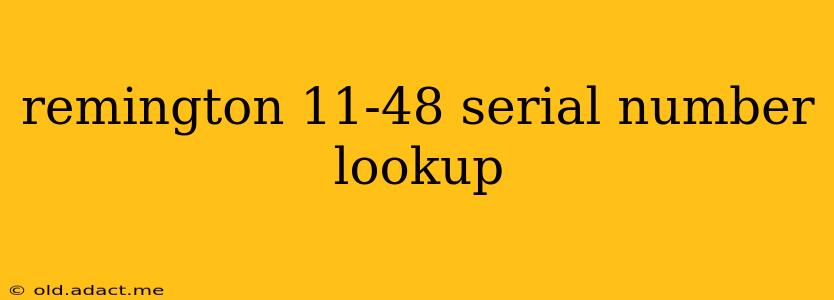 remington 11-48 serial number lookup