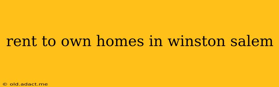 rent to own homes in winston salem