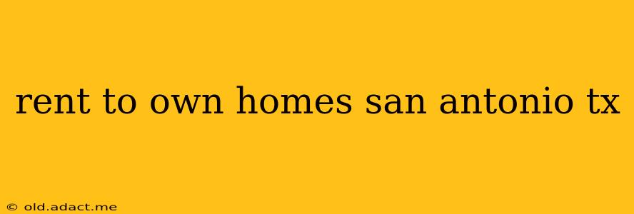 rent to own homes san antonio tx