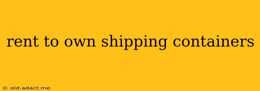 rent to own shipping containers