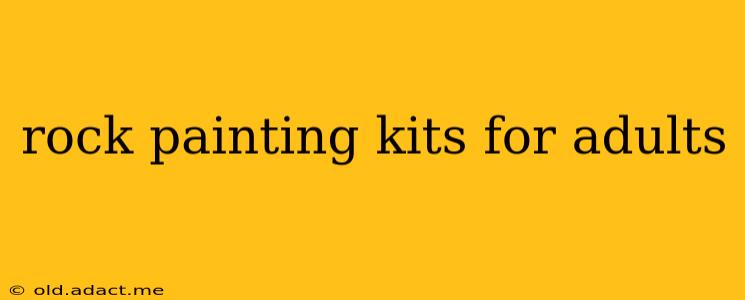 rock painting kits for adults