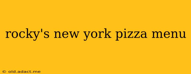 rocky's new york pizza menu