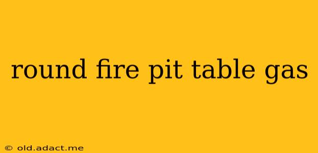 round fire pit table gas