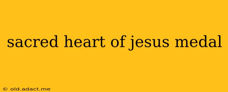 sacred heart of jesus medal
