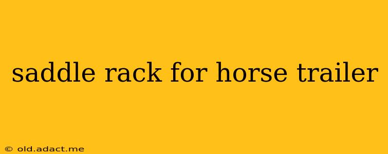 saddle rack for horse trailer