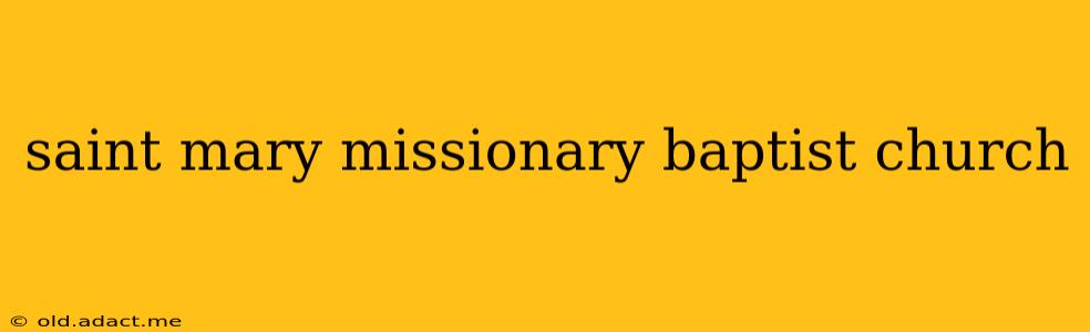 saint mary missionary baptist church
