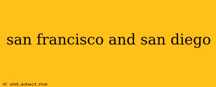 san francisco and san diego